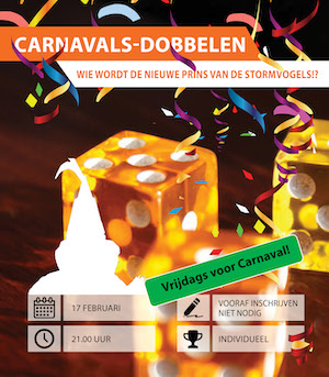Vrijdags (17 Feb) voor de carnaval: Carnavals-dobbelen bij Stormvogels'28!